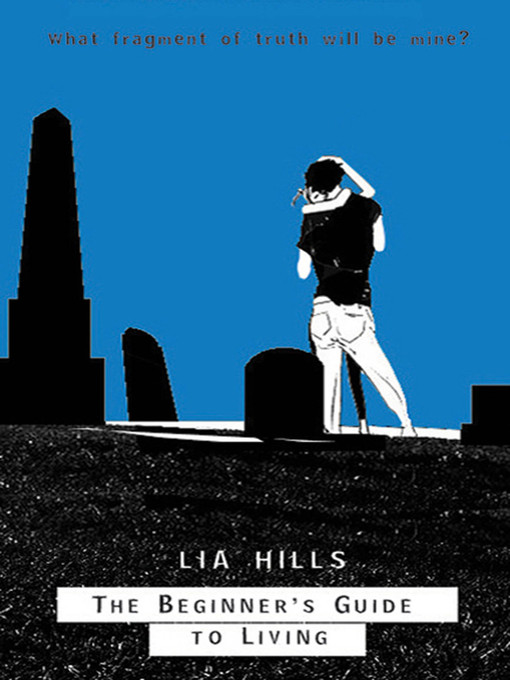 Title details for The Beginner's Guide to Living by Lia Hills - Wait list